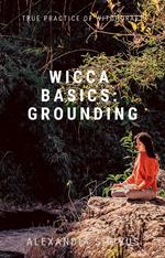 Wicca Basics: Grounding