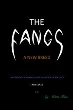The Fangs: A New Breed