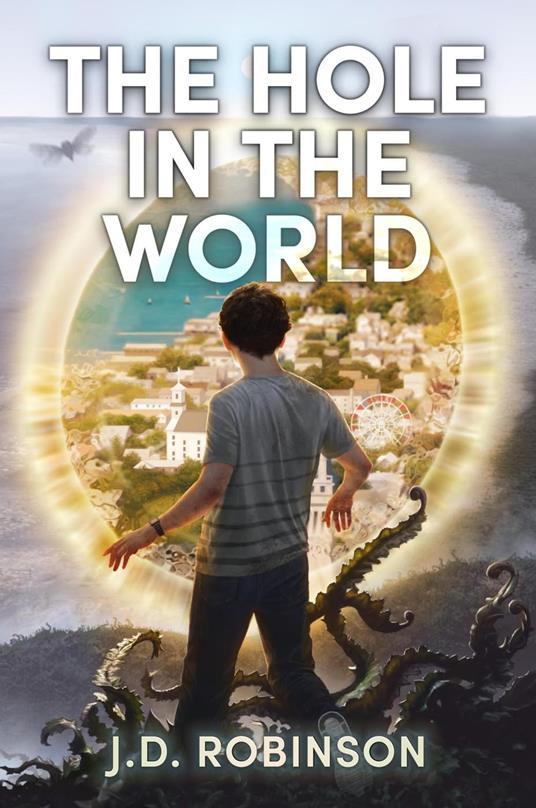 The Hole In the World - J.D. Robinson - ebook