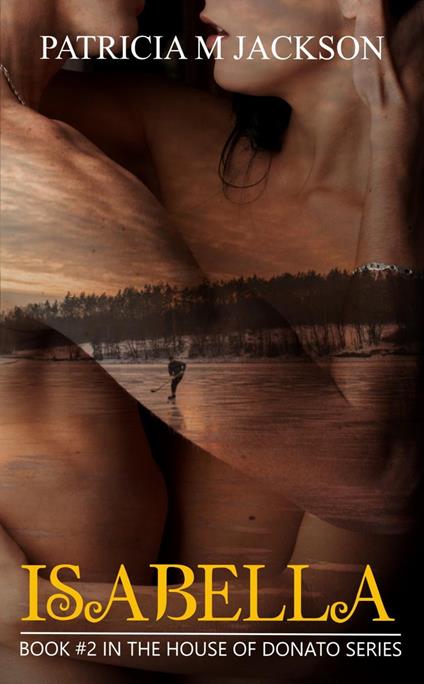 Isabella: Book #2 in the House of Donato Series