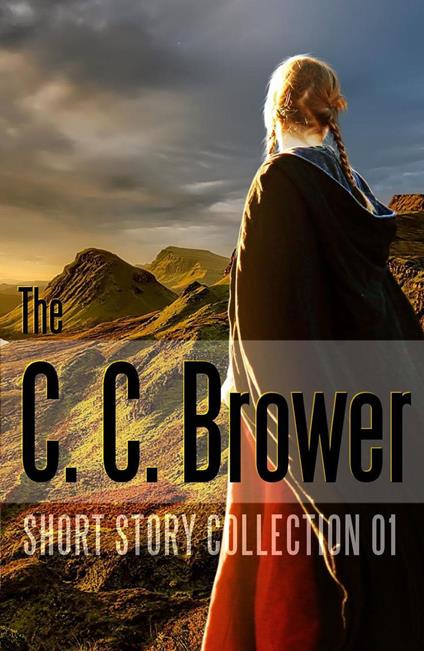 C. C. Brower Short Story Collection 01