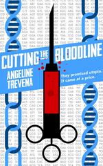 Cutting the Bloodline