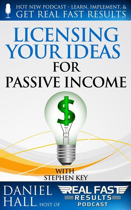 Licensing your Ideas for Passive Income