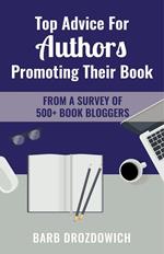 Top Advice for Authors Promoting their Book: From a Survey of 500+ Book Bloggers