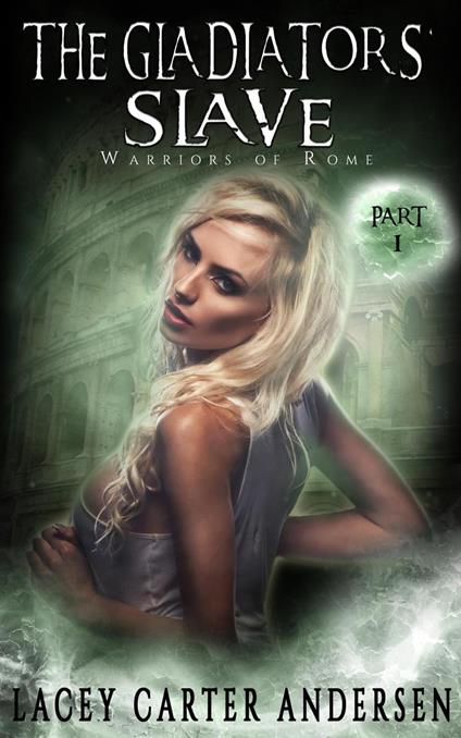 The Gladiators' Slave