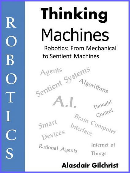 Robotics: from Mechanical to Sentient Machines