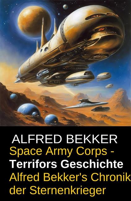 Space Army Corps: Terrifors Geschichte