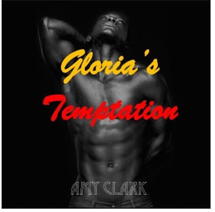 Gloria's Temptation