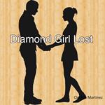 Diamond Girl Lost