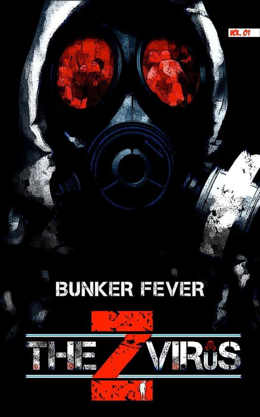 The Z Virus Volume 1: Bunker Fever
