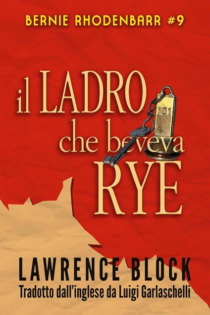 Il Ladro che Beveva Rye - Lawrence Block - ebook