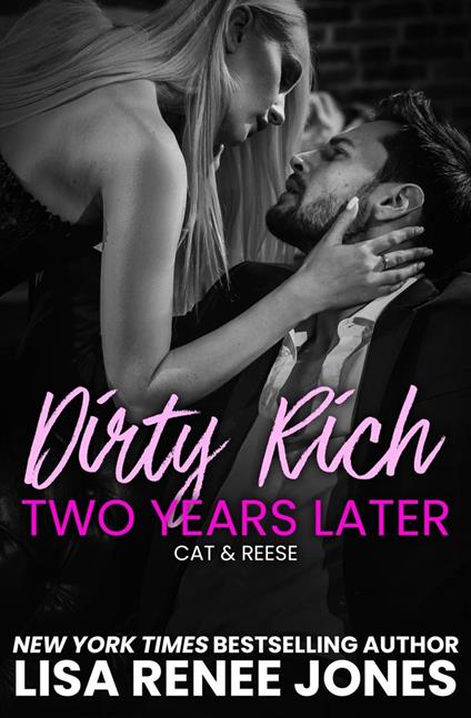 Dirty Rich One Night Stand: Two Years Later