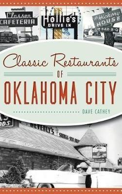 Classic Restaurants of Oklahoma City - David Cathey - cover