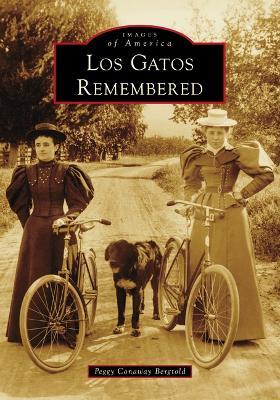 Los Gatos Remembered - Bergtold - cover