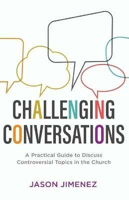 Challenging Conversations - J Jimenez - cover