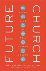 Future Church - Seven Laws of Real Church Growth