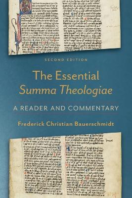 The Essential Summa Theologiae - A Reader and Commentary - Frederick Chris Bauerschmidt - cover