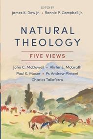 Natural Theology: Five Views