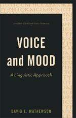 Voice and Mood - A Linguistic Approach
