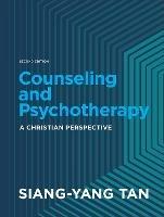 Counseling and Psychotherapy - A Christian Perspective - Siang-yang Tan - cover