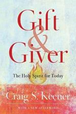 Gift and Giver – The Holy Spirit for Today