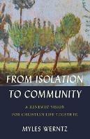 From Isolation to Community: A Renewed Vision for Christian Life Together