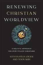 Renewing Christian Worldview