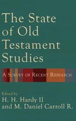 The State of Old Testament Studies: A Survey of Recent Research