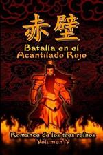 Romance de Los Tres Reinos, Volumen V: Batalla En El Acantilado Rojo