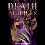Death Rejoices