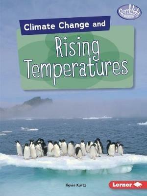 Climate Change and Rising Temperatures - Kevin Kurtz - cover