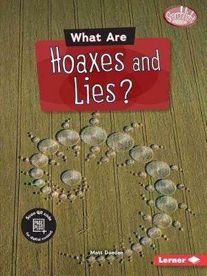 What Are Hoaxes and Lies? - Matt Doeden - cover
