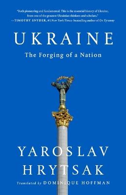 Ukraine: The Forging of a Nation - Yaroslav Hrytsak - cover