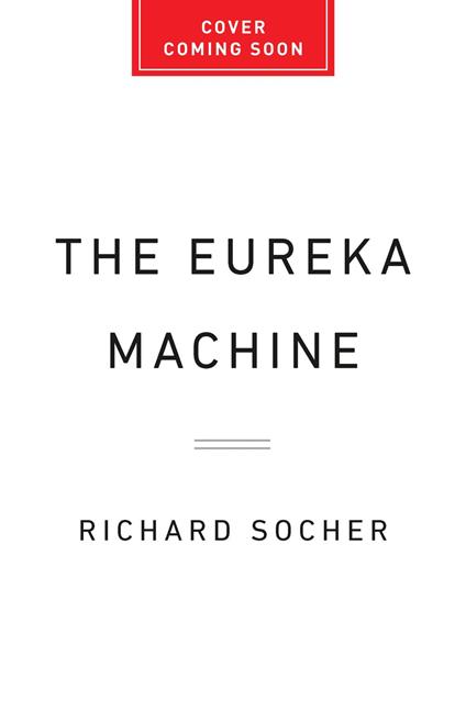 The Eureka Machine