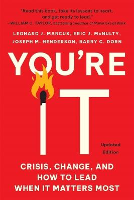 You're It: Crisis, Change, and How to Lead When It Matters Most - Alice Hill,Barry C. Dorn,Eric J. McNulty - cover
