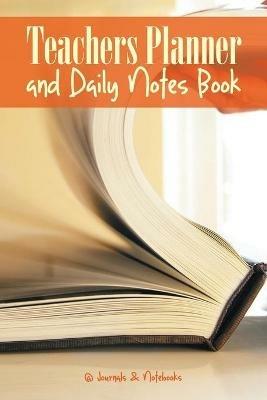 Teachers Planner and Daily Notes Book - @journals Notebooks - cover