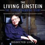 The Living Einstein: The Stephen Hawking Story