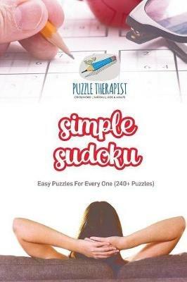Simple Sudoku Easy Puzzles For Every One (240+ Puzzles) - Puzzle Therapist - cover