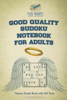 Good Quality Sudoku Notebook for Adults Variety Puzzle Book with 240 Tests - Puzzle Therapist - cover