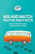 Mix and Match Truths and Facts Easy Crossword Puzzle Omnibus Variety Books