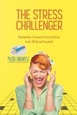 The Stress Challenger Wednesday Crossword Puzzle Books (with 50 Varied Puzzles!)