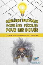 Grilles Sudoku pour les puzzles pour les doues L'extreme du Sudoku (plus de 204 casse-tetes)