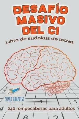 Desafio masivo del CI Libro de sudokus de letras 240 rompecabezas para adultos - Speedy Publishing - cover