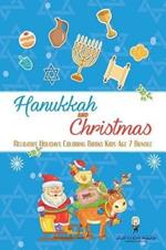 Hanukkah and Christmas: Religious Holidays Coloring Books Kids Age 7 Bundle