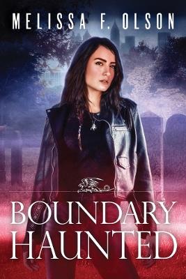 Boundary Haunted - Melissa F. Olson - cover