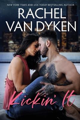 Kickin' It - Rachel Van Dyken - cover