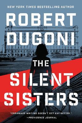 The Silent Sisters - Robert Dugoni - cover