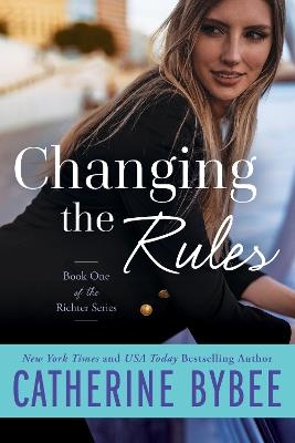 Changing the Rules - Catherine Bybee - cover