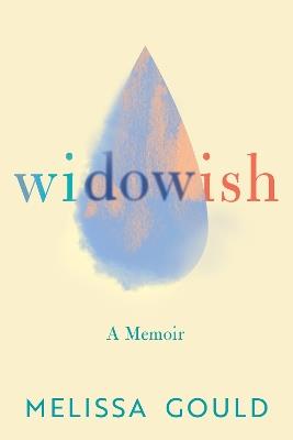 Widowish: A Memoir - Melissa Gould - cover