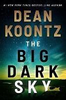 The Big Dark Sky - Dean Koontz - cover